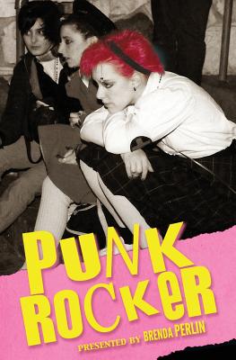 Coperta cărții 'Punk Rocker: Punk stories of Billy Idol, Sid Vicious, Iggy Pop from New York City, Los Angeles, Minnesota, United'