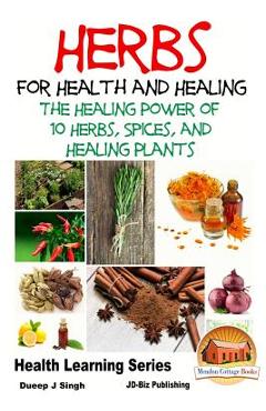 Poza produsului Herbs for Health and Healing - The Healing Power of 10 Herbs, Spices and Healing Plants - John Davidson