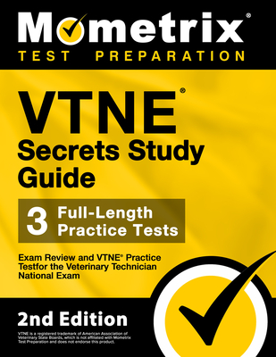 Coperta cărții 'Vtne Secrets Study Guide - Exam Review and Vtne Practice Test for the Veterinary Technician National Exam: [2nd'