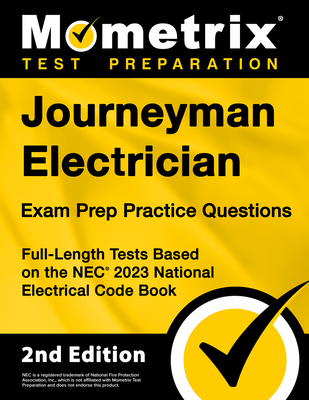 Journeyman Electrician Exam Prep Practice Questions: Full-Length Tests Based on the NEC 2023 National Electrical Code Book [2nd Edition] - Matthew Bowling