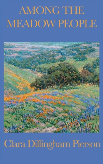 Among the Meadow People - Clara Dillingham Pierson