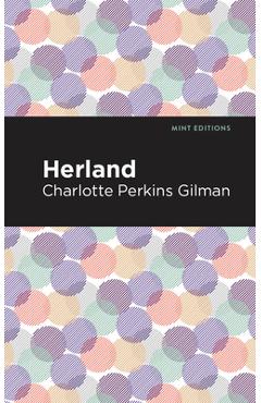 Coperta cărții 'Herland - Charlotte Perkins Gilman'
