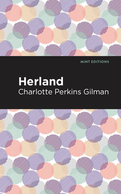 Coperta cărții 'Herland - Charlotte Perkins Gilman'