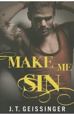 Coperta cărții 'Make Me Sin - J. T. Geissinger'