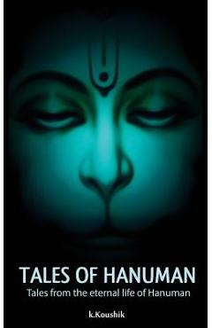Coperta cărții 'Tales Of Hanuman: Tales from the eternal life of Hanuman - Koushik K'