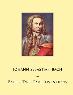 Coperta cărții 'Bach - Two-Part Inventions - Samwise Publishing'