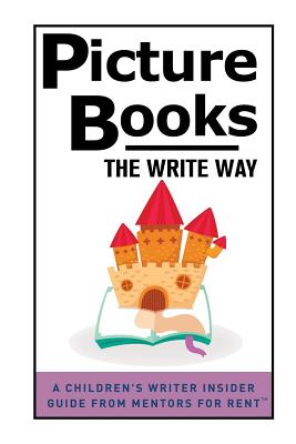 Picture Books: The Write Way - Lisa Bullard