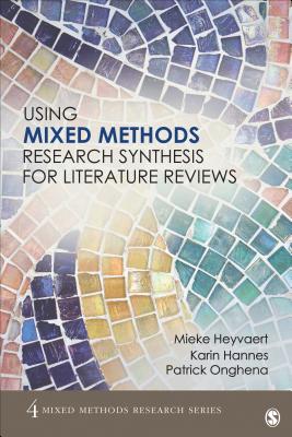 Using Mixed Methods Research Synthesis for Literature Reviews - Mieke Heyvaert