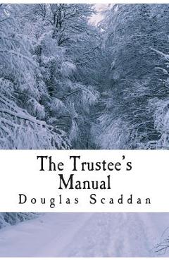 Coperta cărții 'The Trustee's Manual: 10 Rules for Church Leaders - Douglas Scaddan'