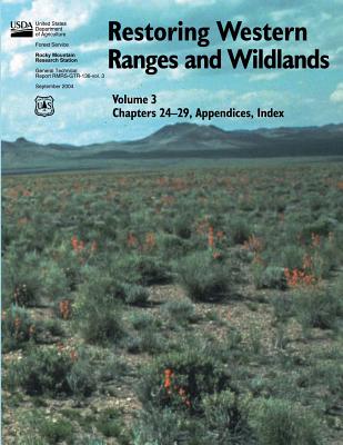 Restoring Western Ranges and Wildlands (Volume 3, Chapters 24-29, Appendices, Index) - Richard Stevens