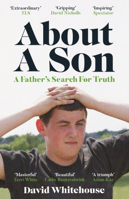 About a Son: A Murder and a Father's Search for Truth - David Whitehouse