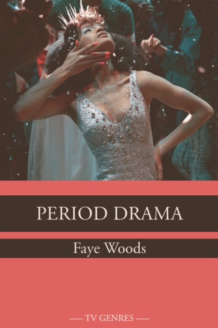 Period Drama - Faye Woods