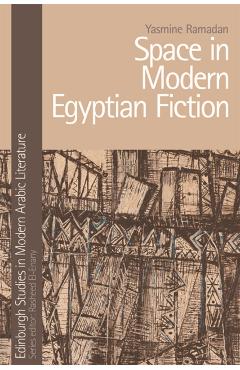 Poza produsului Space in Modern Egyptian Fiction - Yasmine Ramadan