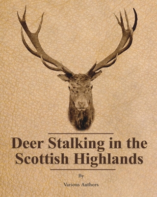 Deer Stalking in the Scottish Highlands - Various