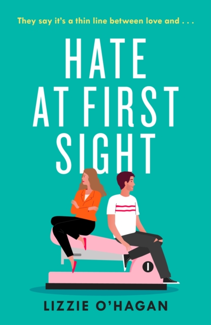 Hate at First Sight - Lizzie O'hagan