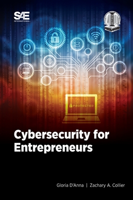 Cybersecurity for Entrepreneurs - Gloria D'anna