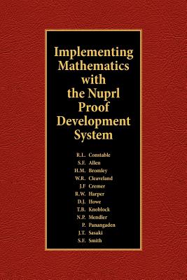 Coperta cărții 'Implementing Mathematics with The Nuprl Proof Development System - R. L. Constable'