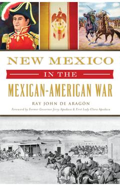 Coperta cărții 'New Mexico in the Mexican American War - Ray John De Aragón'