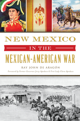 Coperta cărții 'New Mexico in the Mexican American War - Ray John De Aragón'