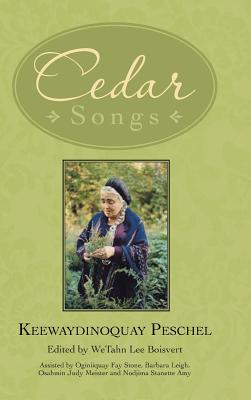 Cedar Songs - Keewaydinoquay