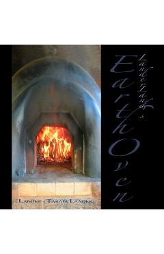 Coperta cărții 'Earth Oven: A Guide to How We Built Our Super-Insulated Earth Oven - Satomi Tabata Lander'