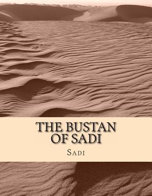 The Bustan of Sadi - A. Hart Edwards