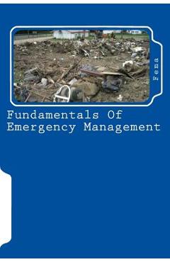 Coperta cărții 'Fundamentals Of Emergency Management - Fema'