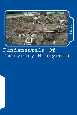 Coperta cărții 'Fundamentals Of Emergency Management - Fema'