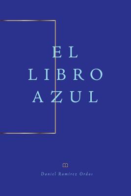 El Libro Azul - Daniel Ramirez Ordas