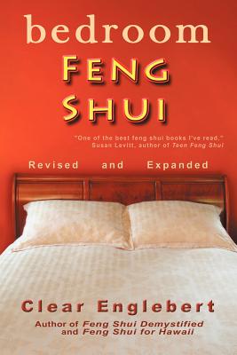 Coperta cărții 'Bedroom Feng Shui: Revised Edition - Clear Englebert'
