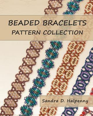 Beaded Bracelets Pattern Collection - Sandra D. Halpenny