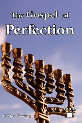The Gospel of Perfection: The Last Spring Restorative Piece - G. Max Gooding Bsc