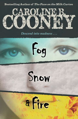 Coperta cărții 'Fog, Snow, Fire - Caroline B. Cooney'