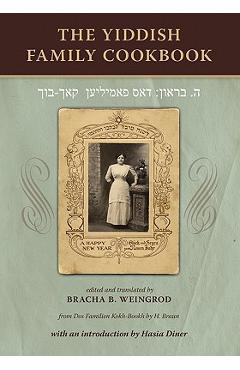 Coperta cărții 'The Yiddish Family Cookbook: Dos Familien Kokh-Bookh - Beverly B. Weingrod'
