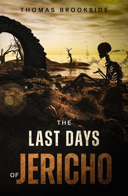 The Last Days of Jericho - Thomas Brookside