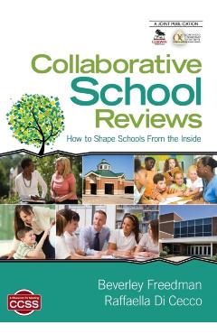 Coperta cărții 'Collaborative School Reviews: How to Shape Schools From the Inside - Beverley Freedman'