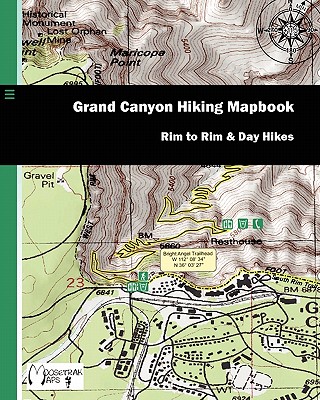 Grand Canyon Hiking Mapbook: Rim to Rim and Day Hikes - Brenna Fulton
