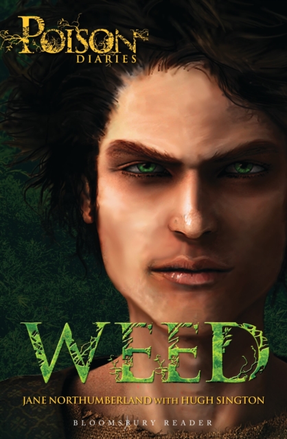 Weed: The Poison Diaries - Jane Northumberland