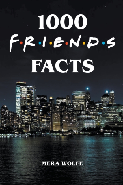 1000 Friends Facts - Mera Wolfe