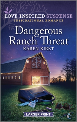 Dangerous Ranch Threat - Karen Kirst