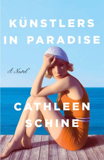 Knstlers in Paradise - Cathleen Schine