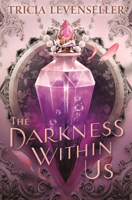 The Darkness Within Us - Tricia Levenseller