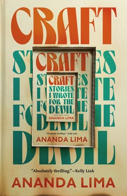 Craft: Stories I Wrote for the Devil - Ananda Lima