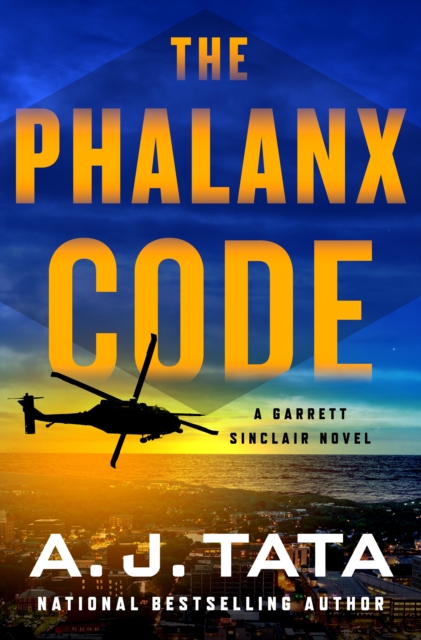 The Phalanx Code: A Garrett Sinclair Novel - A. J. Tata