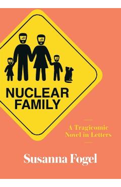 Coperta cărții 'Nuclear Family - Susanna Fogel'