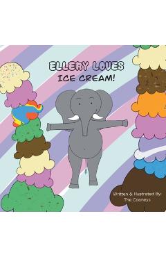 Coperta cărții 'Ellery Loves Ice Cream - Zachary Cooney'