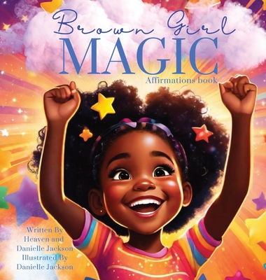 Brown Girl Magic (Affirmation book) - Heaven Jackson
