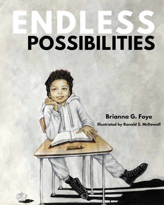 Endless Possibilities - Brianna Foye