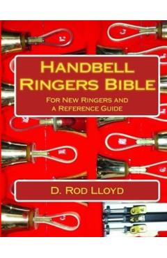 Poza produsului Handbell Ringers Bible - D. Rod Lloyd