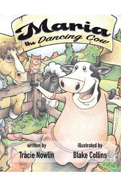 Poza produsului Maria the Dancing Cow - Tracie Nowlin